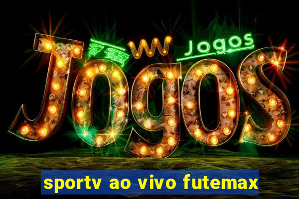 sportv ao vivo futemax